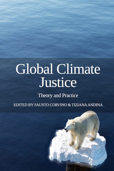 Global Climate Justice: Theory and Practice