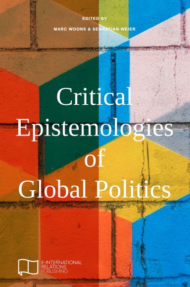 Critical Epistemologies of Global Politics