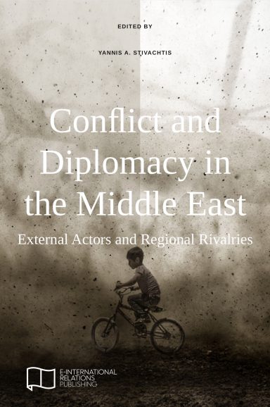 Conflict and Diplomacy in the Middle East: External Actors and Regional Rivalries